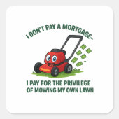 Humorale Modelle für Wohnungseigentum und Hypothek Quadratischer Aufkleber (Vorderseite)