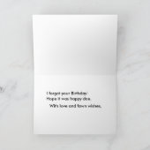 Humorale verspätete Geburtstagswünsche Karte (Innenseite)