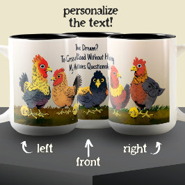 Humoraler Cartoon Chicken Funny Phrase Zweifarbige Tasse