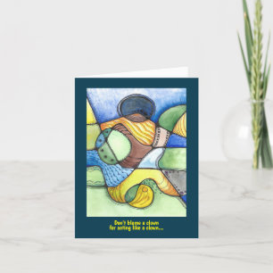 Humorales Clown-Schauspiel wie ein Clown Karte