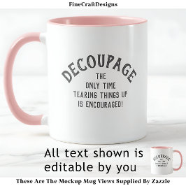 Humorales Dekoupage Zitat Custom PG01 Funny Craft Tasse