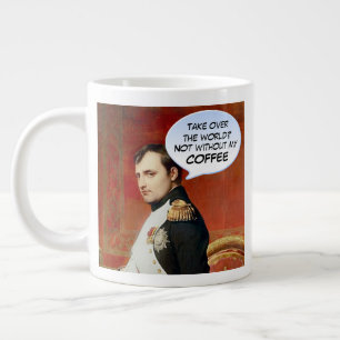 Humorales Napoleon-Kaffee-Zitat Jumbo-Tasse