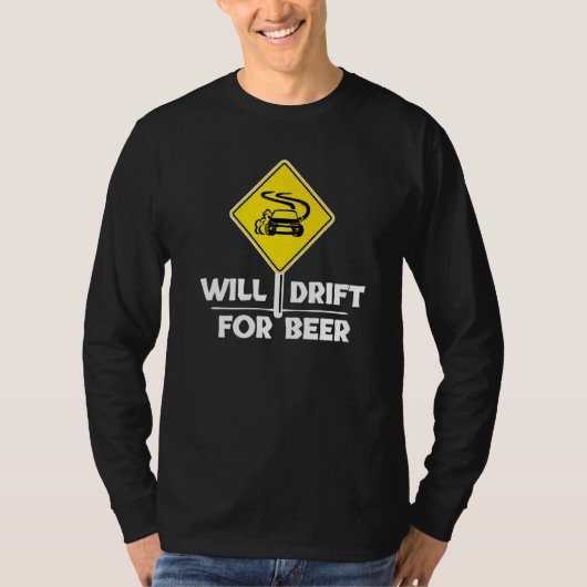 Humorales Statement Drift Car Racing T-Shirt (Vorderseite)