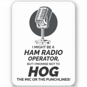 Humore Ham Radio Operator No Mic oder Punchline Aufkleber