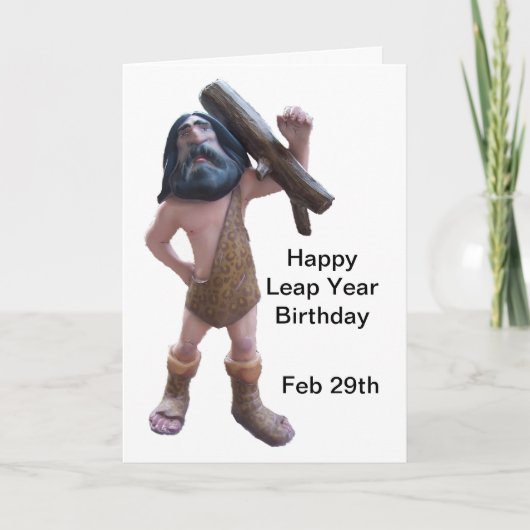 Humorer Caveman Leap Year Birthday Karte (Vorderseite)