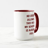 "Humorische Office-Tasse - 'No Crisis This Week' b Tasse (VorderseiteRechts)