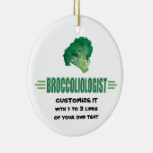 Humorose Broccoli Keramik Ornament (Rechts)