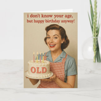 Humorous Birthday card for that special friend! Karte
