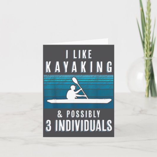 Humorous Kayaking Quote Funny Kayak Saying For Kay Karte (Vorderseite)