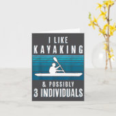 Humorous Kayaking Quote Funny Kayak Saying For Kay Karte (Gelbe Blume)