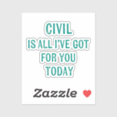 Humorous Snarky Wording Green Font Aufkleber (Blatt)