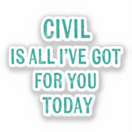 Humorous Snarky Wording Green Font  Aufkleber