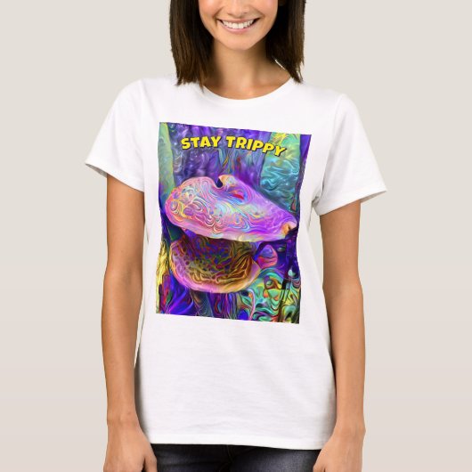Humorous “Stay Trippy” T-shirt (Vorderseite)