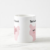 Humorrosa Schweinchen mit Sprichwort Kaffeetasse (Mittel)