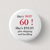 Humorvolle 60-jährige Geburtstagsparty Button (Vorderseite)