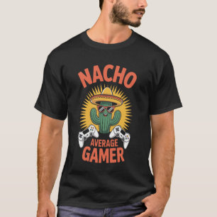 Humorvoller Nacho Durchschnittlicher Gamer Kaktus T-Shirt