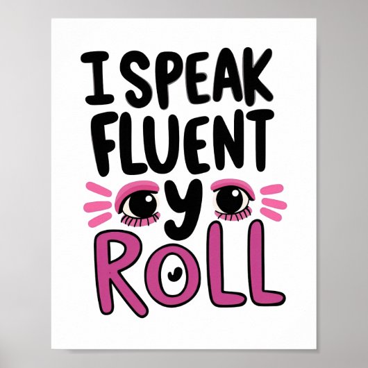 Humorvoller rosa sarkastischer Spruch Poster (Vorne)