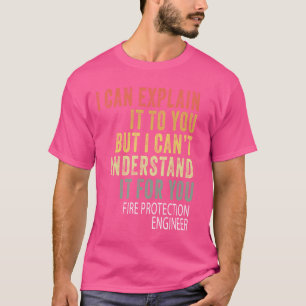 Humorvoller sarkastischer Brandschutzingenieur T-Shirt