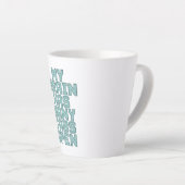 Humorvoller Spruch über Angst und Grübeln Milchtasse (Rechte Ecke)