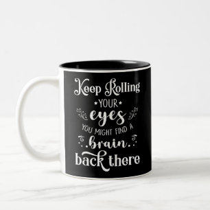 Humorvoller Spruch Weiter deine Augen rollen Sarka Zweifarbige Tasse