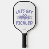 Humorvolles Let's Get Pickled Pickleball Schläger (Rückseite)