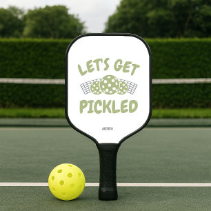 Humorvolles Let's Get Pickled  Pickleball Schläger