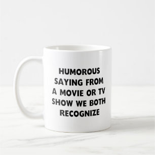 Humorvolles Sprichwort Kaffeetasse