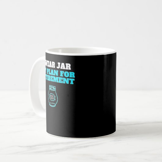 Humour Swear Jar Retirement Fund Kaffeetasse (Vorderseite Links)