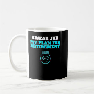 Humour Swear Jar Retirement Fund Kaffeetasse