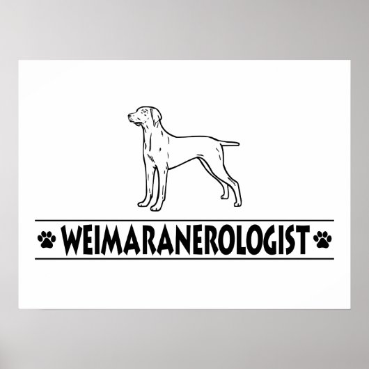 Humour Weimaraner Poster (Vorne)