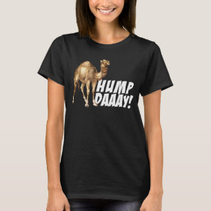 Hump Day Camel Camel T-Shirt
