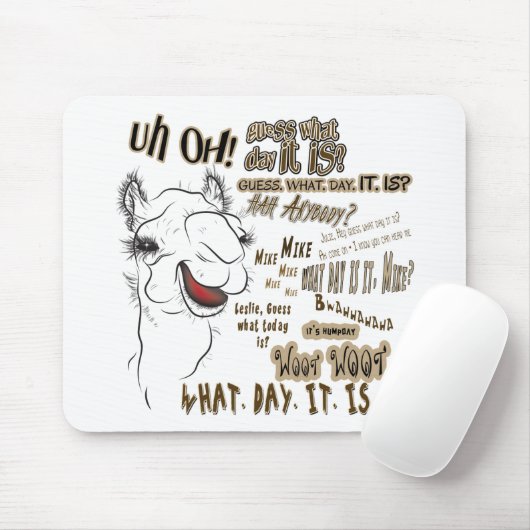 Hump Day Camel Mousepad (Mit Mouse)