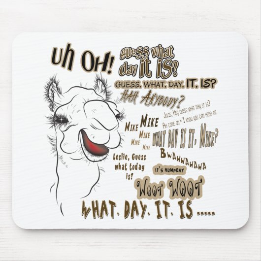Hump Day Camel Mousepad (Vorne)