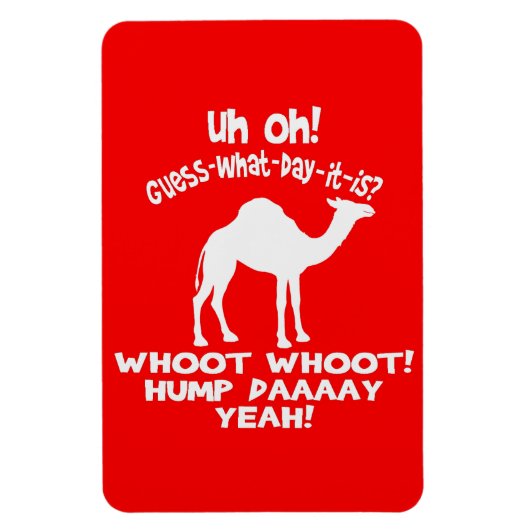 Hump Day Camel Whoot Whoot Flexi Magnet (Vertikal)