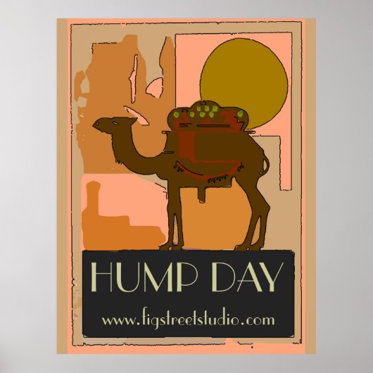 Hump Day Print Poster (Vorne)