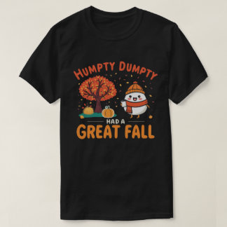 Humpty Dumpty Autumn Fun Cartoon Cosy Fall Design T-Shirt