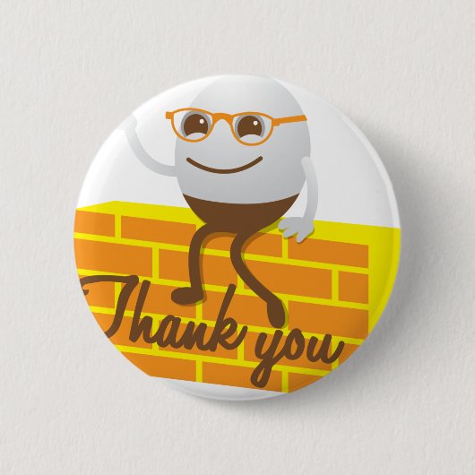 Humpty Dumpty danken Ihnen Button (Vorderseite)