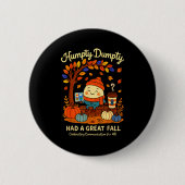 Humpty Dumpty Had A Great Fall Aac Awareness Speec Button (Vorderseite)