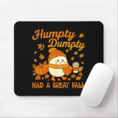 Humpty Dumpty Had A Great Fall Autumn Funny Men Wo Mousepad (Mit Mouse)