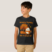 Humpty Dumpty Had A Great Fall Halloween Thanksgiv T-Shirt (Vorne ganz)