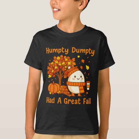 Humpty Dumpty Had A Great Fall Halloween Thanksgiv T-Shirt (Vorderseite)
