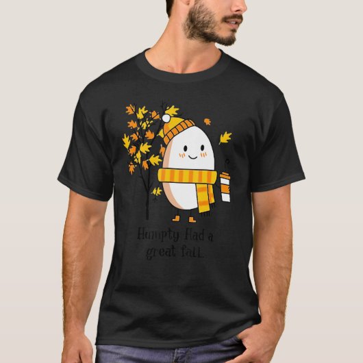 Humpty Dumpty Had A Great Fall Happy Fall Y'all Th T-Shirt (Vorderseite)