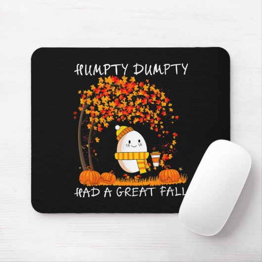 Humpty Dumpty Had A Great Fall Thanksgiving Autumn Mousepad (Mit Mouse)