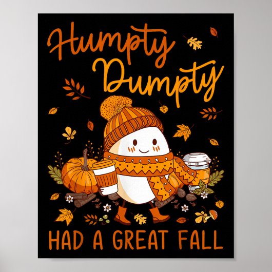 Humpty Dumpty Had A Great Fall Thanksgiving Autumn Poster (Vorne)