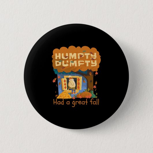 Humpty Dumpty Hatte Einen Großen Fall Froher Herbs Button (Vorderseite)
