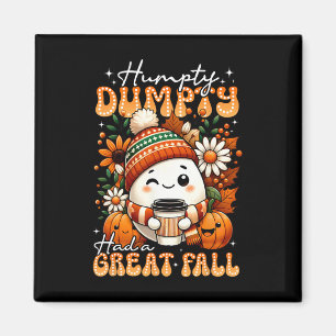 Humpty Dumpty hatte einen großen Fall Funny Egg Th Magnet