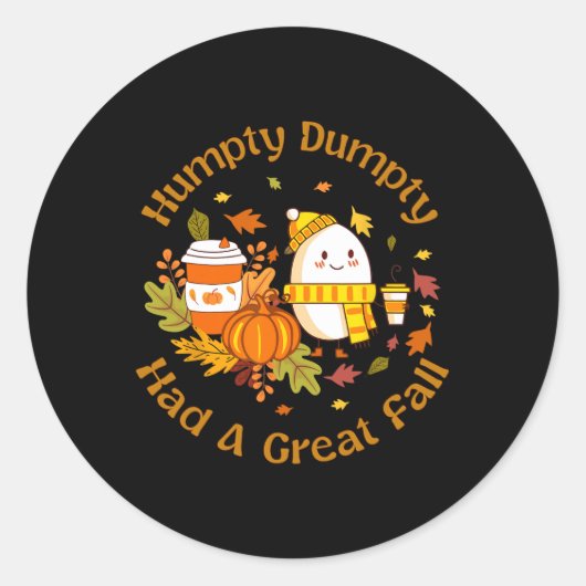 Humpty Dumpty hatte einen großen Fall Funny Happy Runder Aufkleber (Vorderseite)