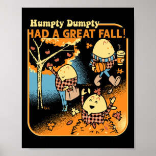 Humpty Dumpty hatte einen großen Fall Funny Novelt Poster