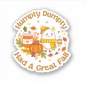 Humpty Dumpty hatte einen großen Fall glücklichen Aufkleber (Vorderseite)