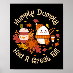 Humpty Dumpty hatte einen großen Fall glücklichen Poster